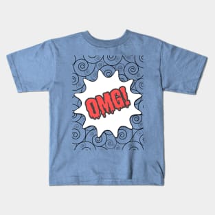 Oh my God - OMG Kids T-Shirt